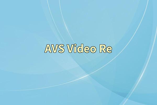 AVS Video Re